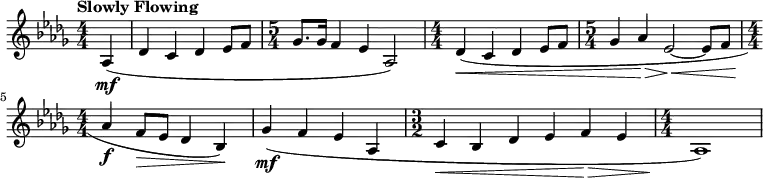 \new Staff {
  \key des \major
  \numericTimeSignature
  \time 4/4
  \clef treble
  \set Staff.midiInstrument = #"trumpet"
  \tempo "Slowly Flowing" 4 = 76
  \set Score.tempoHideNote = ##t
  \partial 4 aes4\mf(
  |
  des'4
  c'
  des'
  ees'8 f'
  |\time 5/4
  ges'8. ges'16
  f'4
  ees'
  aes2)
  |\time 4/4
  des'4(\<
  c'
  des'
  ees'8 f'
  |\time 5/4
  ges'4
  aes'\>
  ees'2~\<
  ees'8
  f'
  |\time 4/4
  aes'4\f
  f'8\> ees'
  des'4
  bes)\!
  |
  ges'4\mf(
  f'
  ees'
  aes
  |\time 3/2
  c'4\< bes
  des' ees'
  f'\> ees'
  |\time 4/4
  aes1)\!
}