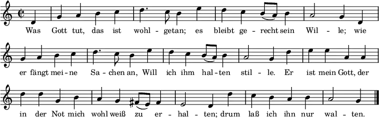 {
\clef treble \key c \major \tempo 4=80 \set Staff.midiInstrument = "english horn" {
      \set Score.tempoHideNote = ##t
      \override Score.BarNumber #'transparent = ##t
      \time 2/2
      \transpose c c'
     \unfoldRepeats{ \repeat volta 2 { \partial 4 d g4 a b c' d'4. c'8 b4 e'  d' c' b8 (a) b4 a2 g4} 
      d'4  e' e' a a  d' d' g b a g fis8 (e) fis4  e2 d4 d' c' b a b  a2 g4 \bar "|."}
    }
  }
\addlyrics
{ \small
Was Gott tut, das ist wohl -- ge -- tan; es bleibt ge -- recht sein Wil -- le;
wie er fängt mei -- ne Sa -- chen an,
Will ich ihm hal -- ten stil -- le.
Er ist mein Gott, der in der Not mich wohl weiß zu er -- hal -- ten;
drum laß ich ihn nur wal -- ten.
}