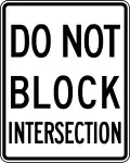 R10-7 Do not block intersection