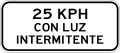 E-3-5 25 KPH, when flashing