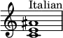 {
\override Score.TimeSignature #'stencil = ##f
\relative c' { 
  \clef treble \time 4/4
  <c e ais>1^\markup { "Italian" }
} }