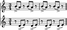\relative c'' {
  \time 3/4
  <<\new Staff {b8-> (a) r b (a->) r b-> (a) r b (a->) r}
    \new Staff {r d, -> (e) r d-> (e) r d-> (e) r d-> (e)}>>
  \bar "||"
}